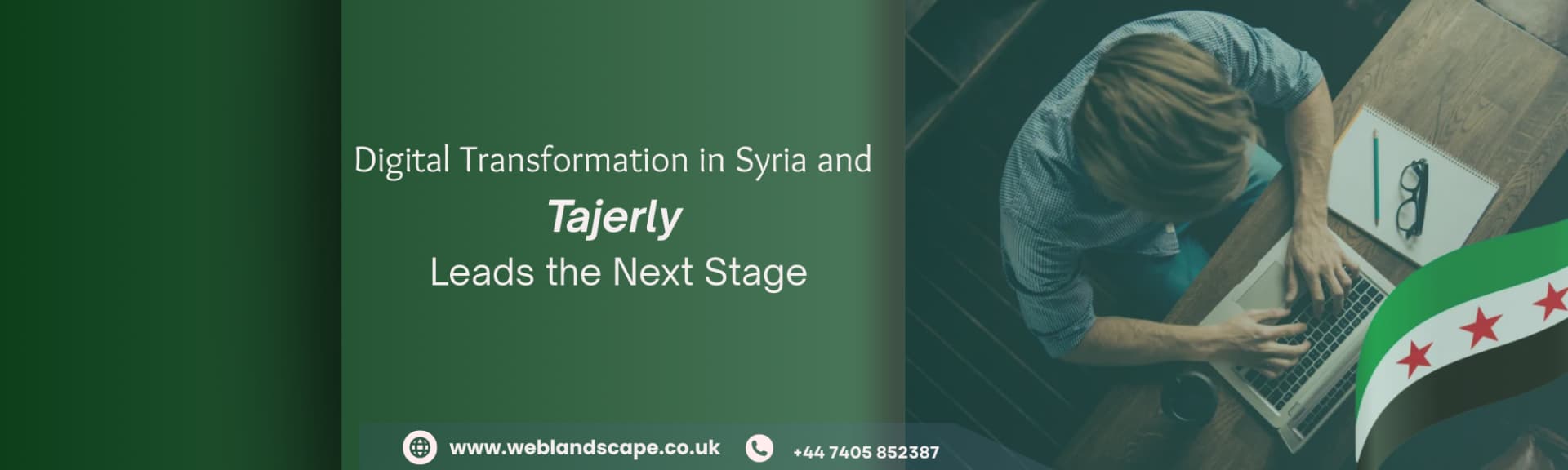 Digital Transformation in Syria… and Tajerly Leads the Next Stage